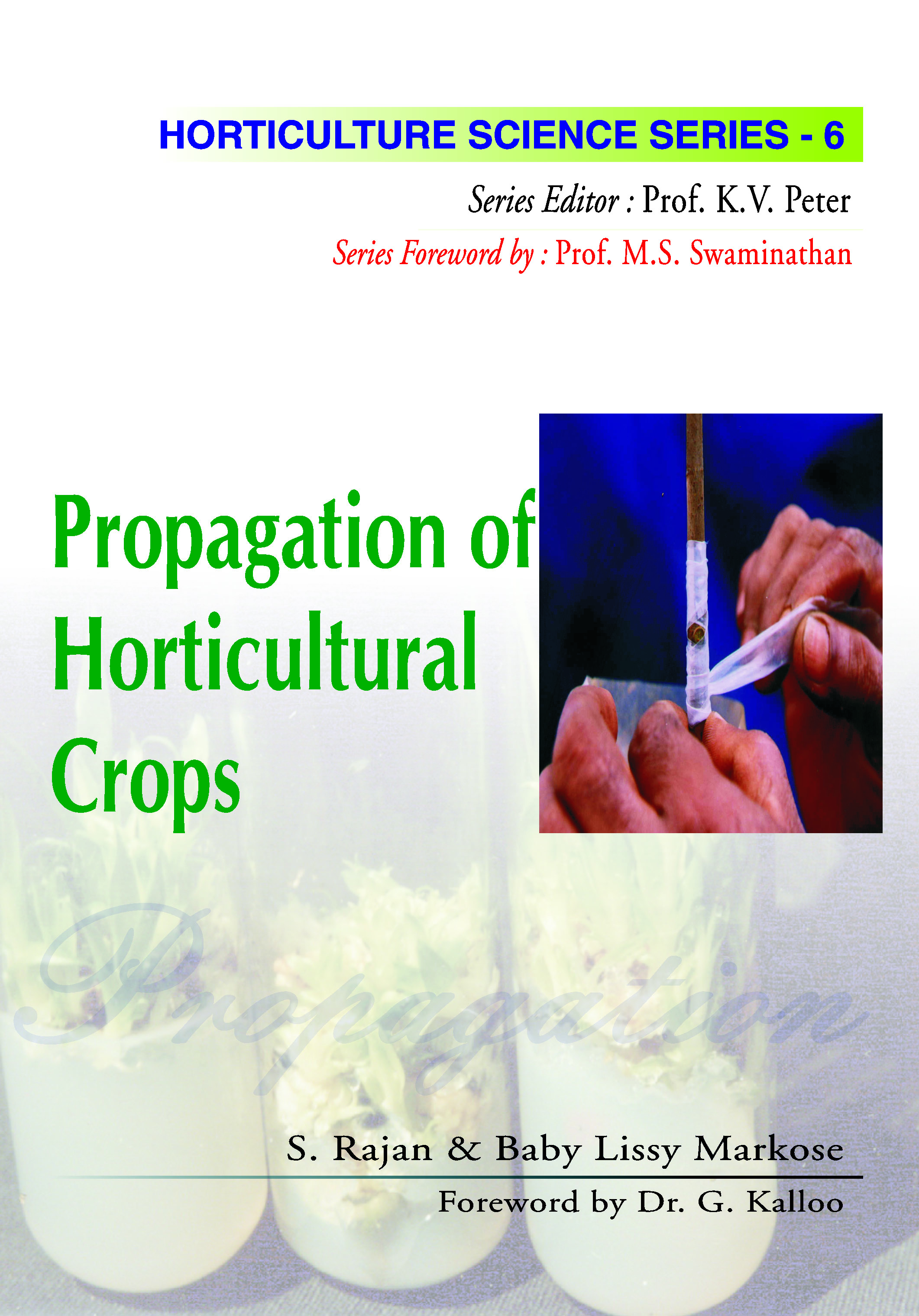 Propagation of Horticultural Crops - Volume 06