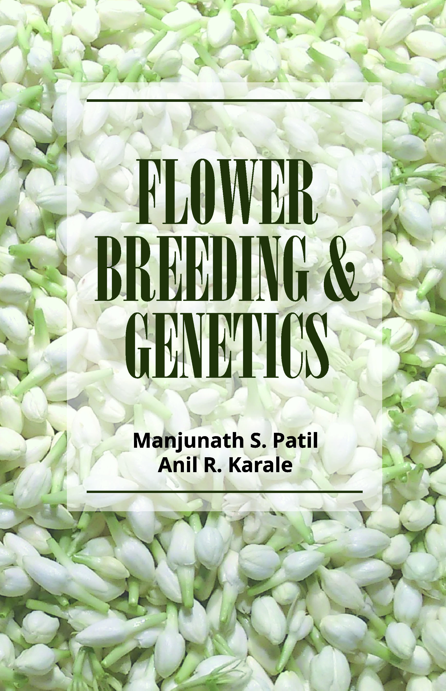 Flower Breeding and Genetics (Completes in 2 Parts)