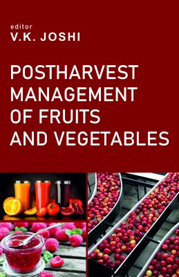 Postharvest Management of Fruits and Vegetables (Completes in 2 Parts)