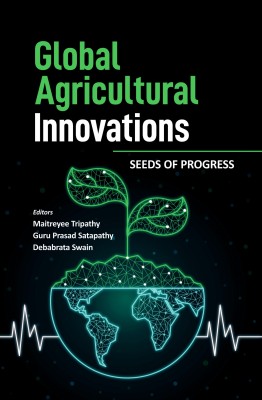 Global Agricultural Innovations: Seeds of Progress