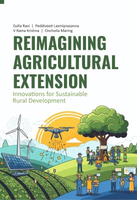 Reimagining Agricultural Extension: Innovations for Sustainable Rural Development