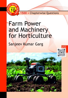 Farm Power and Machinery for Horticulture - Volume 10
