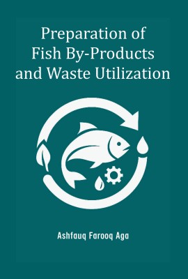 Preparation of Fish By-Products and Waste Utilization