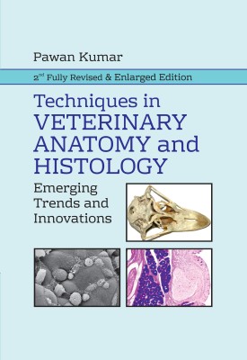 Techniques in Veterinary Anatomy and Histology: Emerging Trends and Innovations
