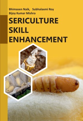 Sericulture: Skill Enhancement