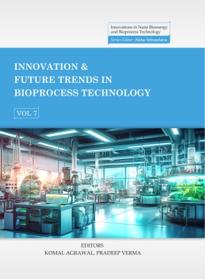 Innovation & Future Trends in Bioprocess Technology - Volume 07