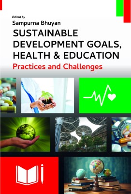 Sustainable Development Goals, Health and Education: Practices and Challenges