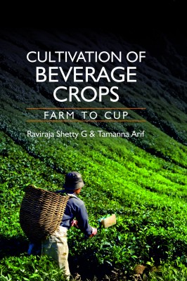 Cultivationof Beverage Crops : Farms to Cup