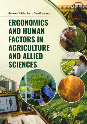 Ergonomics and Human Factors in Agriculture and Allied Sciences